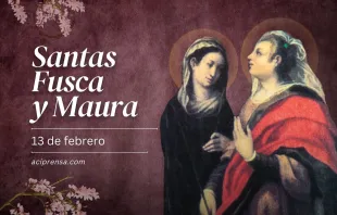 null Santas Fusca y Maura, 13 de febrero / ACI Prensa