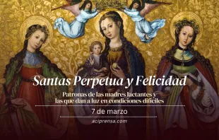null Santas Perpetua y Felicidad, 7 de marzo / ACI Prensa