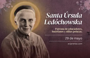 null Santa Úrsula Ledóchowska, 29 de mayo / ACI Prensa