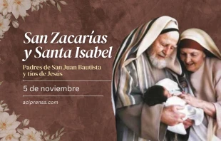 null San Zacarías y Santa Isabel, 5 de noviembre / ACI Prensa