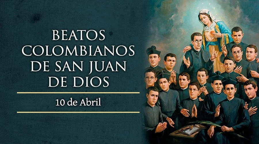 Hoy se conmemora a los Beatos colombianos de San Juan de Dios, martirizados en España