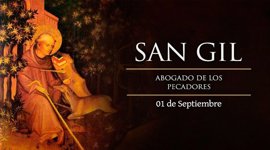 Hoy es la fiesta de San Gil, abad y eremita