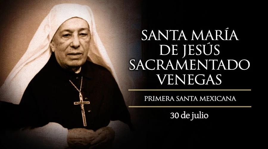 Hoy se conmemora a la Santa mexicana María de Jesús Sacramentado