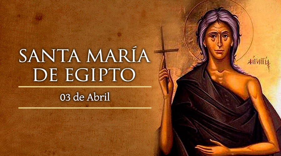 Hoy es la fiesta de Santa María de Egipto, asceta del desierto