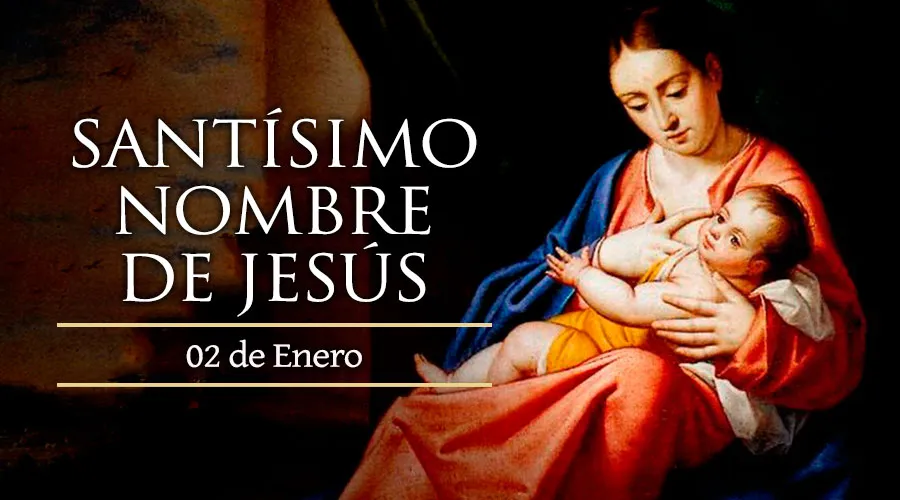 Hoy es el día del Santísimo Nombre de Jesús