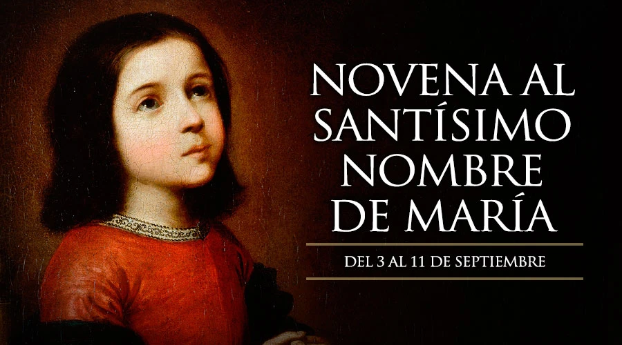 Hoy se inicia la novena al Santísimo Nombre de María