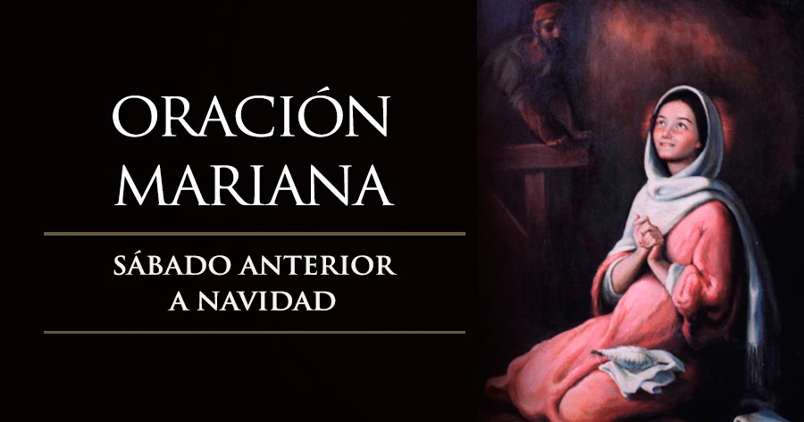 Oración mariana para el sábado anterior de Navidad