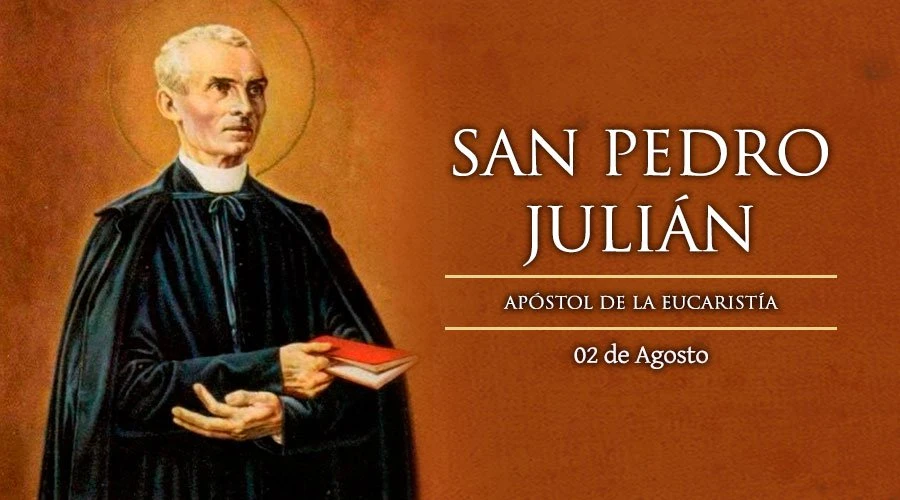 Hoy es Fiesta de San Pedro Julián, apóstol de la Eucaristía