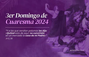 null Tercer Domingo de Cuaresma 2024 / ACI Prensa