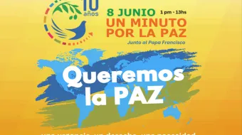 Vaticano invita a participar de "Un minuto por la paz" con el Papa Francisco este sábado 8 de junio a las 13 horas.