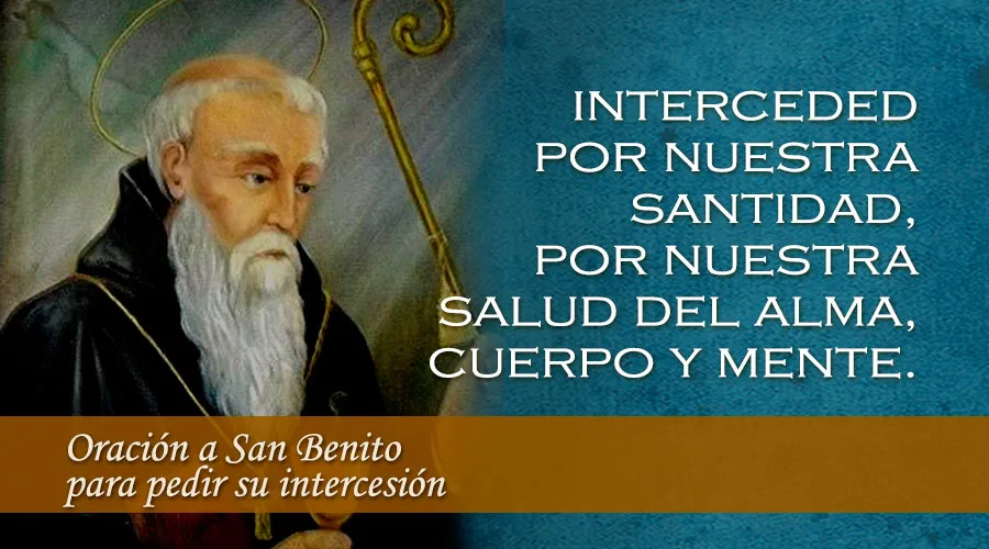 Oración a San Benito para pedir su intercesión