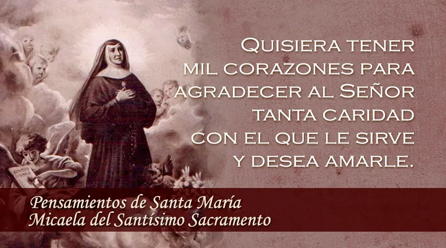 Pensamientos de Santa María Micaela del Santísimo Sacramento